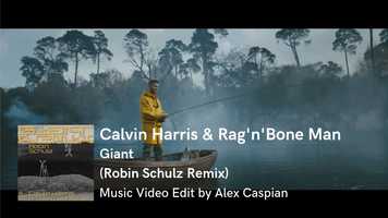 Free download Calvin Harris  RagnBone Man - Giant (Robin Schulz Remix) [Music Video Edit by Alex Caspian] video and edit with RedcoolMedia movie maker MovieStudio video editor online and AudioStudio audio editor onlin